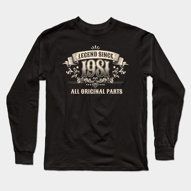 Retro Vintage Birthday Legend Since 1981 All Original Parts Long Sleeve T-Shirt by star trek fanart and more